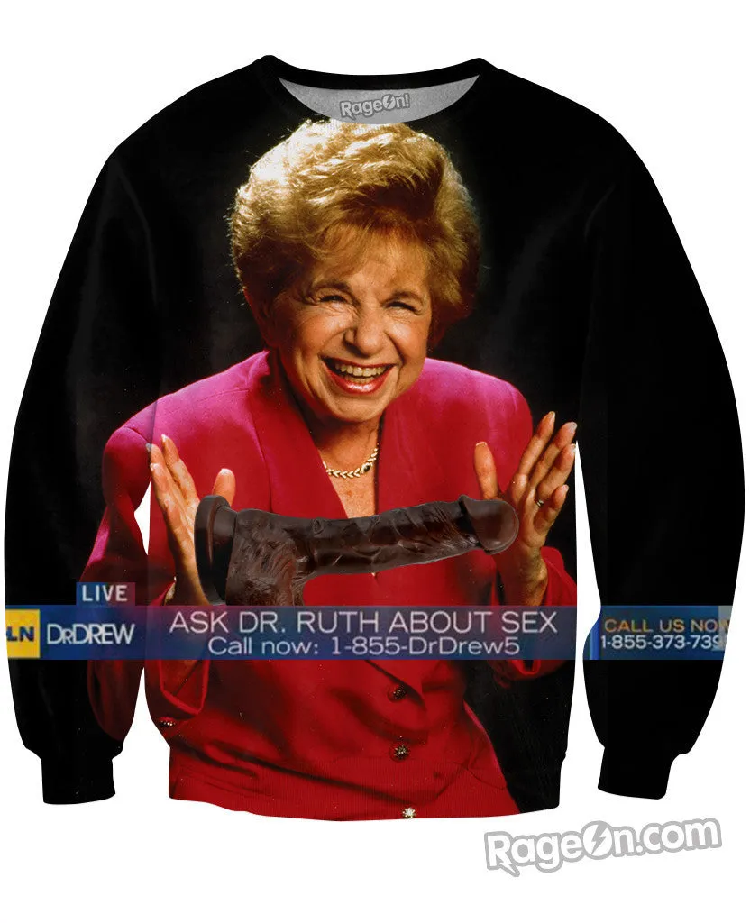 Ask Dr. Ruth About Sex Crewneck Sweatshirt