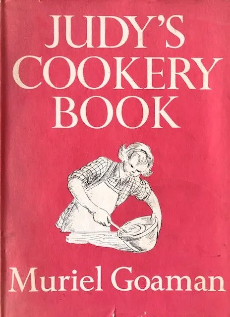 (Children's) Goaman, Muriel.  Judy's Cookery Book.