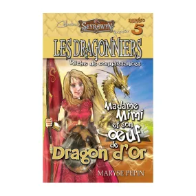 Dragonniers 5 : Madame Mimi et son oeuf de Dragon or