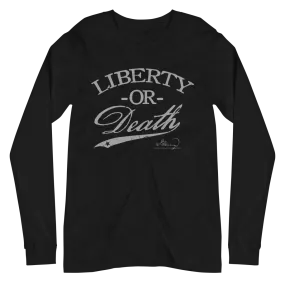 Liberty or Death Long Sleeve Tee